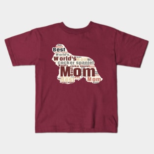 Best Cocker Spaniel mom, best dog mom ever Kids T-Shirt